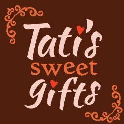 Tati's sweet gifts